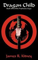 Cover of Dragon Child by James R. Kitney