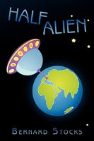 Cover of Half Alien by Bernard Stocks