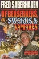 Of Berserkers, Swords and Vampires