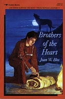 Brothers of the Heart: A Story of the Old Northwest 1837-18