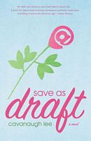 Cover of Save As Draft by Cavanaugh Lee