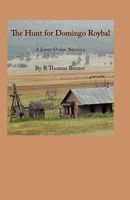 Cover of The Hunt for Domingo Roybal by R. Thomas Berner