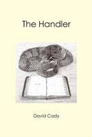 Cover of The Handler by David Cady