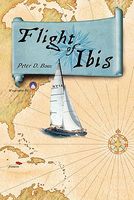 Cover of Flight of Ibis by Peter D. Boas