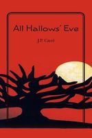 Cover of All Hallows' Eve by J.P. Carol