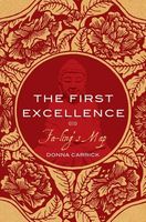 Cover of The First Excellence by Donna Carrick