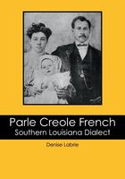 Cover of Parle Creole French by Denise Labrie