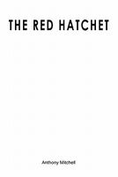 Cover of The Red Hatchet by Anthony Mitchell