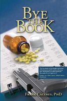 Cover of Bye The Book by Frank Caceres