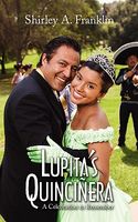 Lupita's Quincinera: A Celebration to Remember