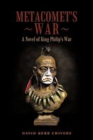 Cover of Metacomet's War: A Novel of King Philip's War by David Kerr Chivers