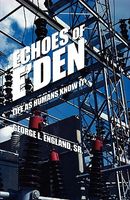 Echoes of E'Den: Life as Humans Know It