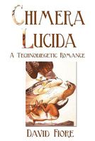 Cover of Chimera Lucida by David Fiore