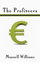 Cover of The Profiteers by Mansell Williams