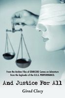 Cover of And Justice For All by Girad Clacy