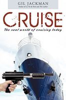 Cruise: The Real World of Cruising Today