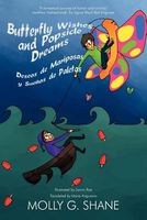 Cover of Butterfly Wishes and Popsicle Dreams Deseos de Mariposas y Sue├▒os de Paletas by Molly G. Shane