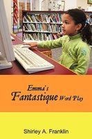 Emma's Fantastique Word Play