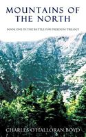 Cover of Mountains of the North by Charles O'Halloran Boyd