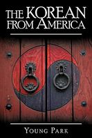 Cover of The Korean from America by Young Park