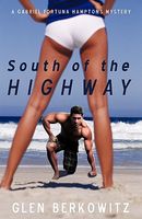 Cover of South of the Highway by Glen Berkowitz