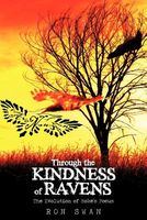 Cover of Through the Kindness of Ravens by Ron Swan