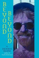 Cover of Beyond Beyond by Dennis Doph