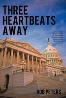 Cover of Three Heartbeats Away by Rob Peters