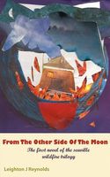 Cover of From the Other Side of the Moon by Leighton J. Reynolds