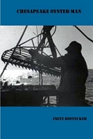 Cover of Chesapeake Oyster-Man by Fritz Hoffecker