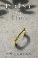 Cover of Pulse of Time by Aylerion