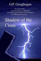 Cover of Shadow of the Cross by G.P. Geoghegan