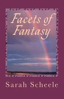 Facets of Fantasy