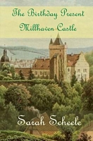 The Birthday Present/Millhaven Castle