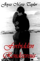 Cover of Forbidden Rendezvous by Joyce Marie Taylor