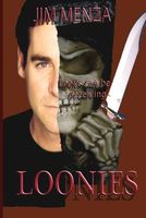 Cover of Loonies by Jim Menza