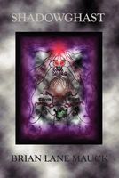 Cover of Shadowghast by Brian Lane Mauck