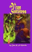Cover of The Vixen Sorceress by Chas P.A. Melville