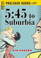 5:45 to Suburbia