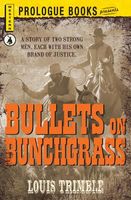 Bullets on Bunchgrass