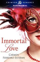 Cover of Immortal Love by Carmen Ferreiro-Esteban