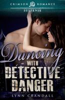 Dancing with Detective Danger