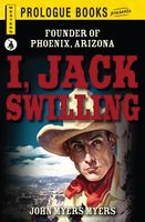 I, Jack Swilling