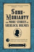 Sons of Moriarty and More Stories of Sherlock Holmes