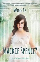 Cover of Who Is MacKie Spence? by Lin Kamen-Walker