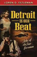 Detroit Is Our Beat