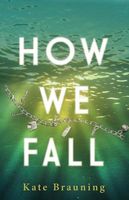 Cover of How We Fall by Kate Brauning