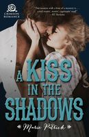 Cover of A Kiss in the Shadows by Marie Patrick