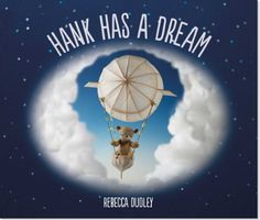 Cover of Hank Has a Dream by Rebecca Dudley