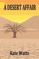 Cover of A Desert Affair by Kate Watts